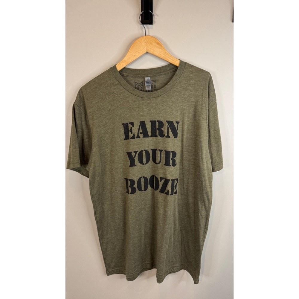 Next Level Apparel Graphic Tee‎ Earn Your Booze Casual T-Shirt Size L